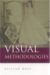Visual Methodologies: An Introduction To The Interpretation Of Visual Materials (Hardcover)