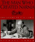 The Man Who Created Narnia: The Story of C. S. Lewis
