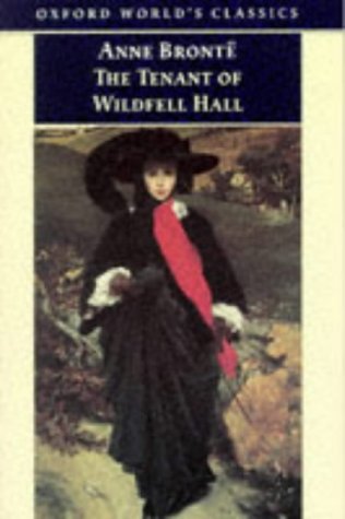 The Tenant of Wildfell Hall by Anne Brontë The Tenant of Wildfell Hall by Anne Brontë