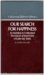 Our Search for Happiness (Missionary Reference Library)