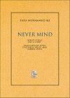 Never Mind: Twenty Poems And A Story (Ibis Editions)