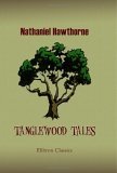 Tanglewood Tales by Nathaniel Hawthorne
