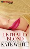 Lethally Blond by Kate White