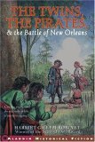 The Twins, the Pirates, and the Battle of New Orleans The Twins, the Pirates, and the Battle of New Orleans