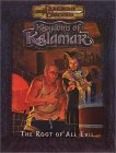 The Root of All Evil (Dungeons & Dragons: Kingdoms of Kalamar Adventure)
