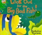 Look Out For The Big Bad Fish!