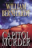 Capitol Murder by William Bernhardt Capitol Murder by William Bernhardt