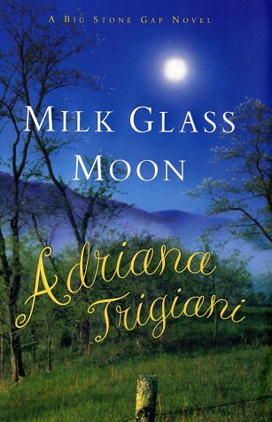 Milk Glass Moon by Adriana Trigiani Milk Glass Moon by Adriana Trigiani