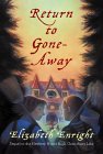 Return to Gone-Away by Elizabeth Enright Return to Gone-Away by Elizabeth Enright