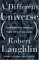 A Different Universe: Reinventing Physics from the Bottom Down