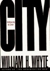 City by William H. Whyte