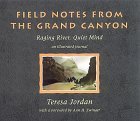 Field Notes from the Grand Canyon: Raging River, Quiet Mind