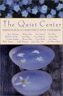 The Quiet Center: Women Reflecting on Life's Passages