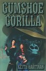 Gumshoe Gorilla Gumshoe Gorilla