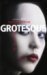 Grotesque (Hardcover)