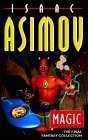 Magic by Isaac Asimov Magic by Isaac Asimov