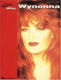 Wynonna - Tell Me Why Wynonna - Tell Me Why