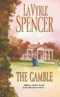 The Gamble by LaVyrle Spencer The Gamble by LaVyrle Spencer