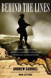 Behind the Lines: Powerful and Revealing American and Foreign War Letters---And One Man's Search to Find Them Behind the Lines: Powerful and Revealing American and Foreign War Letters---And One Man's Search to Find Them