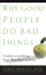 Why Good People D...