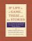 If Life Is a Game...These Are The Stories: True Stories by Real People Around the World About Being Human (Hardcover)