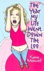 The Year My Life Went Down The Loo by Katie Maxwell
