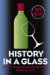 History in a Glass: Sixty Y...