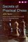 Secrets of Practical Chess