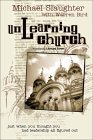 Unlearning Church: Just When You Thought You Had Leadership All Figured Out!