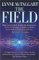 Field: The Quest for the Secret Force of the Universe (Paperback)