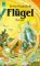 Flügel (Bromeliad Trilogy, #3)