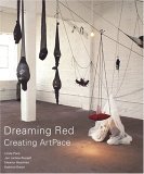 Dreaming Red: Creating Artpace