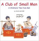 A Club of Small Men: A Children's Tale from Bali