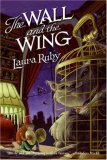 The Wall and the Wing (Wall and the Wing, #1) The Wall and the Wing (Wall and the Wing, #1)