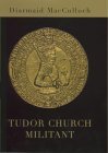 Tudor Church Militant (History)