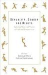 Sexuality, Gender and Rights: Exploring Theory and Practice in South and Southeast Asia