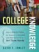 College Knowledge: What It Really Takes for Students to Succeed and What We Can Do to Get Them Ready