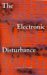 Electronic Disturbance, The by Critical Art Ensemble