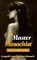Master Masochist: Tales of ...