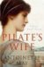 Pilate's Wife by Antoinette May Pilate's Wife by Antoinette May