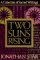 Two Suns Rising: A Collecti...