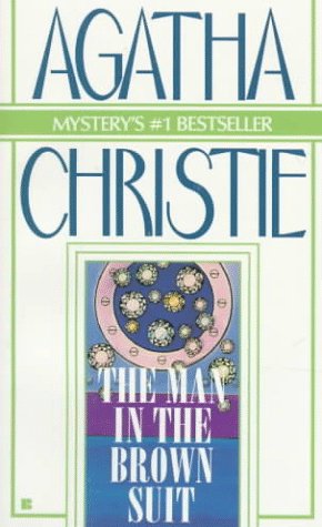The Man in the Brown Suit by Agatha Christie