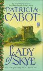 Lady of Skye by Patricia Cabot Lady of Skye by Patricia Cabot