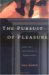 The Pursuit of Pleasure: Ge...
