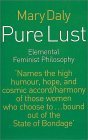 Pure Lust: Elemental Feminist Philosophy Pure Lust: Elemental Feminist Philosophy