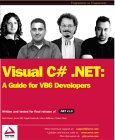 Visual C# - A Guide for Vb6 Developers