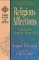 Religious Affections: A Christain's Character Before God (Paperback)