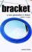 Bracket: A New Generation i...