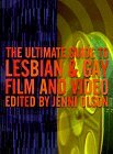 Ultimate Guide to Lesbian & Gay Film and Video by Jenni Olson Ultimate Guide to Lesbian & Gay Film and Video by Jenni Olson