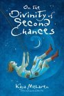On the Divinity of Second Chances On the Divinity of Second Chances